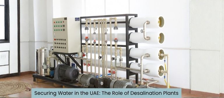Securing Water Resources in the UAE: The Role of Seawater Desalination Plants